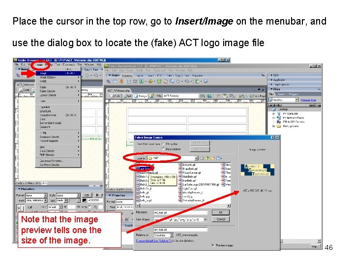 Place the cursor in the top row, go to Insert/Image on the menubar, and