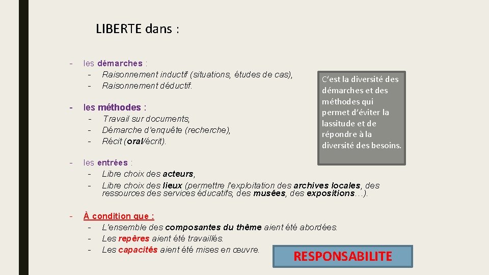 LIBERTE dans : - - les démarches : - Raisonnement inductif (situations, études de