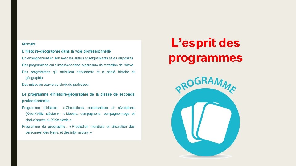 L’esprit des programmes L’esprit des programmes