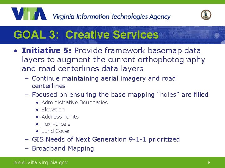 GOAL 3: Creative Services • Initiative 5: Provide framework basemap data layers to augment