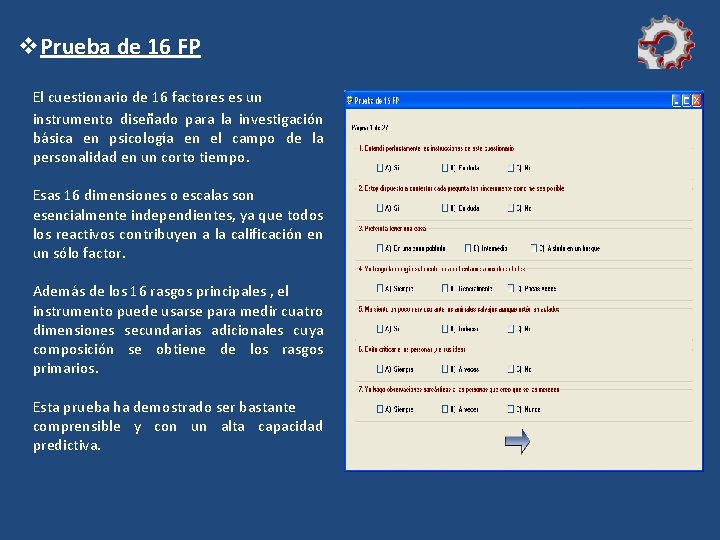 v. Prueba de 16 FP El cuestionario de 16 factores es un instrumento diseñado