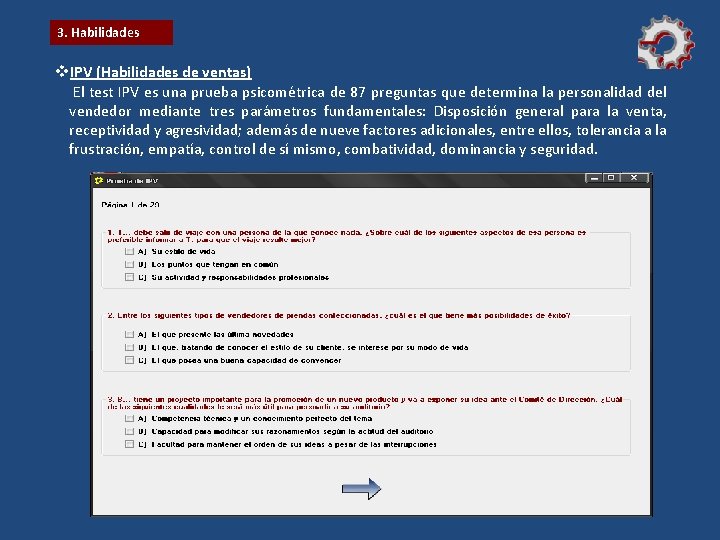 3. Habilidades v. IPV (Habilidades de ventas) El test IPV es una prueba psicométrica