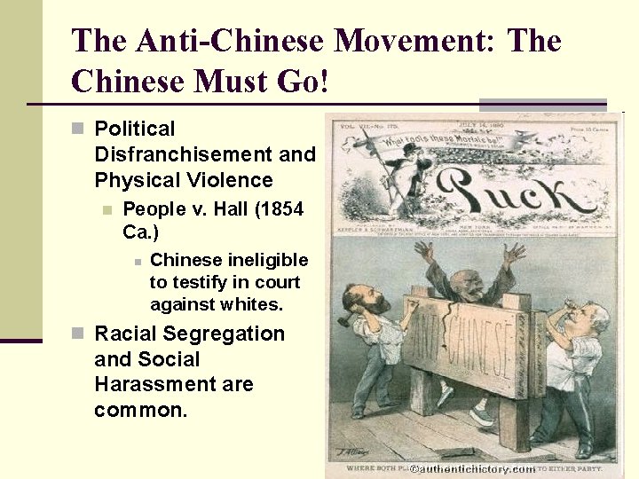 The Anti-Chinese Movement: The Chinese Must Go! n Political Disfranchisement and Physical Violence n