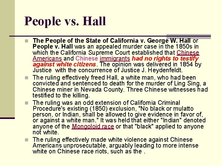 People vs. Hall n The People of the State of California v. George W.