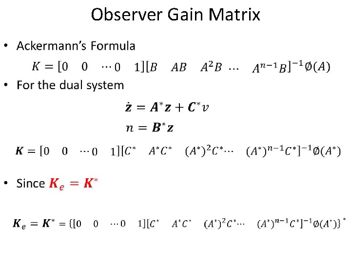 Observer Gain Matrix • 