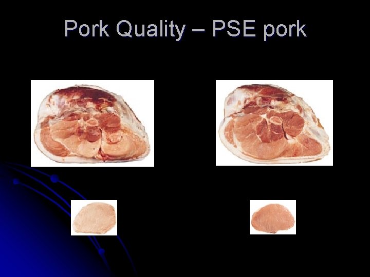 Pork Quality – PSE pork 