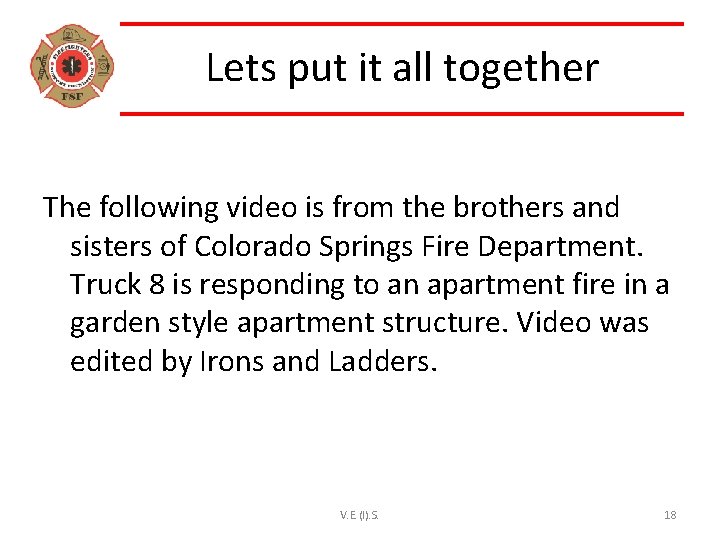 Lets put it all together The following video is from the brothers and sisters