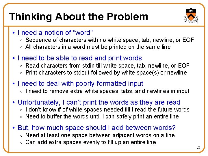 Thinking About the Problem • I need a notion of “word” o Sequence of