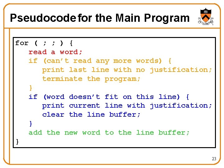 Pseudocode for the Main Program for ( ; ; ) { read a word;