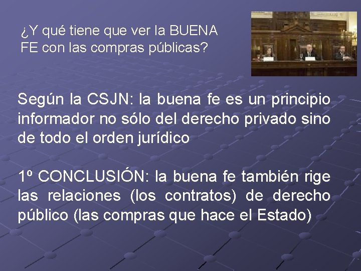 ¿Y qué tiene que ver la BUENA FE con las compras públicas? Según la