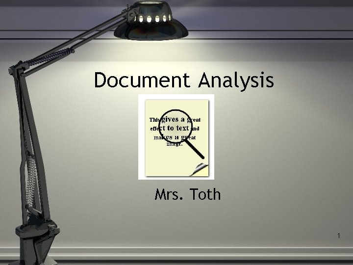 Document Analysis Mrs. Toth 1 