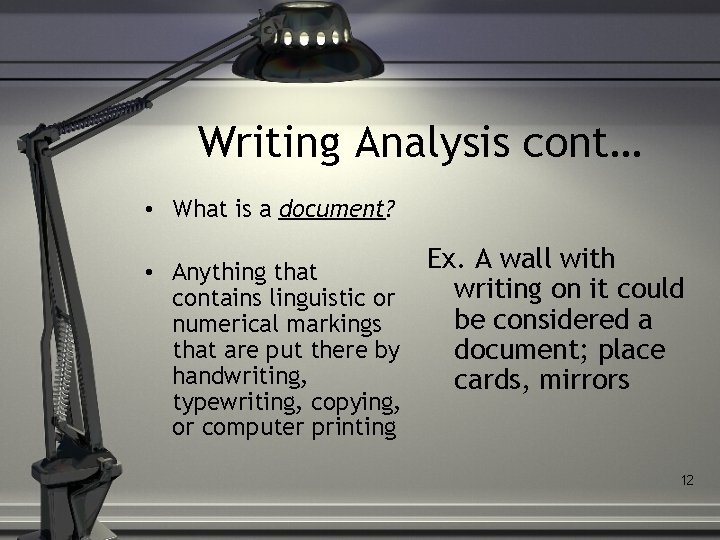 Writing Analysis cont… • What is a document? • Anything that contains linguistic or