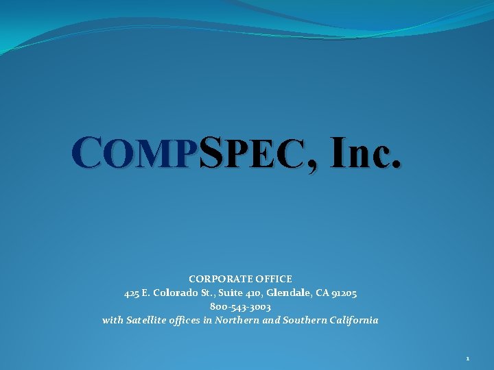 COMPSPEC Inc CORPORATE OFFICE 425 E Colorado St
