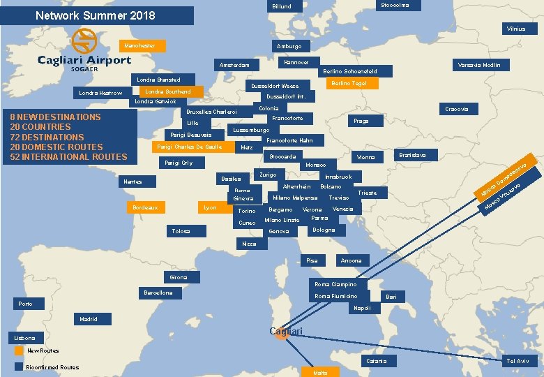 Stoccolma Billund Network Summer 2018 Vilnius Manchester Amburgo Hannover Amsterdam Varsavia Modlin Berlino Schoenefeld