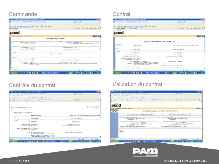 Commande Contrat Contrôle du contrat Validation du contrat 5 / 10/27/2020 2012. 10. 24