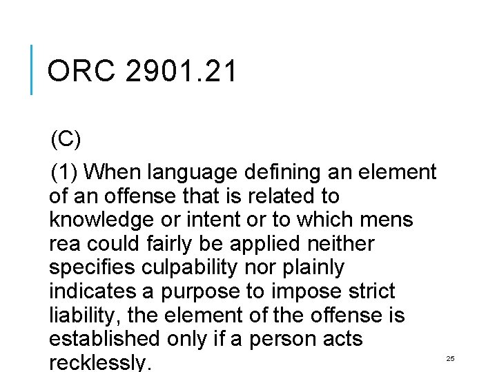 ORC 2901. 21 (C) (1) When language defining an element of an offense that