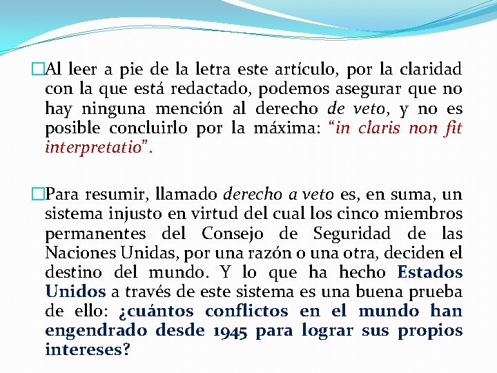 �Al leer a pie de la letra este artículo, por la claridad con la �Al leer a pie de la letra este artículo, por la claridad con la