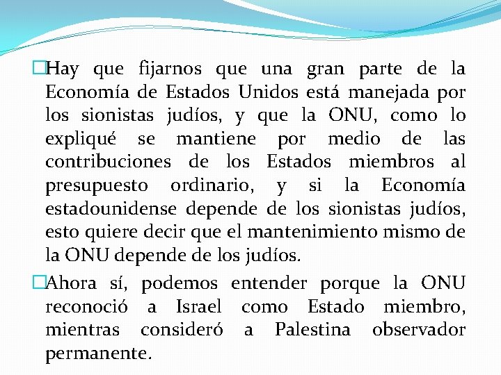 �Hay que fijarnos que una gran parte de la Economía de Estados Unidos está �Hay que fijarnos que una gran parte de la Economía de Estados Unidos está