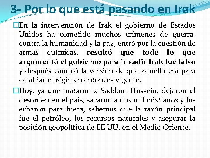 3 - Por lo que está pasando en Irak �En la intervención de Irak 3 - Por lo que está pasando en Irak �En la intervención de Irak