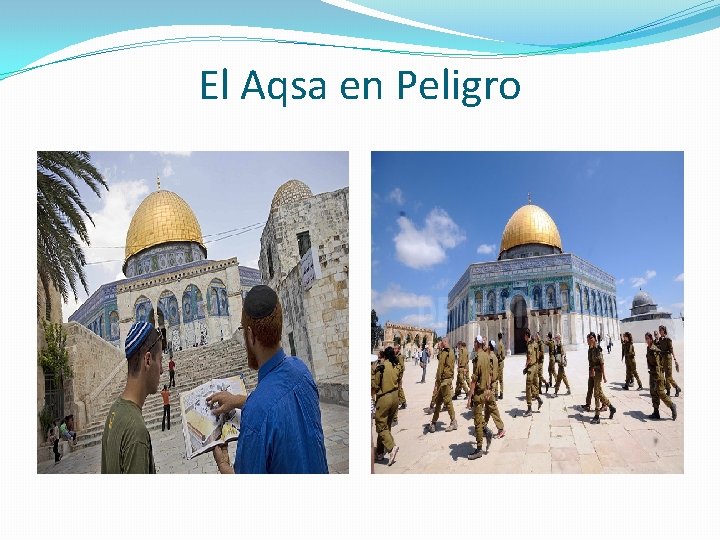 El Aqsa en Peligro El Aqsa en Peligro