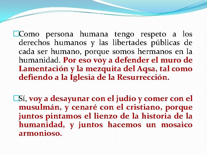 �Como persona humana tengo respeto a los derechos humanos y las libertades públicas de �Como persona humana tengo respeto a los derechos humanos y las libertades públicas de