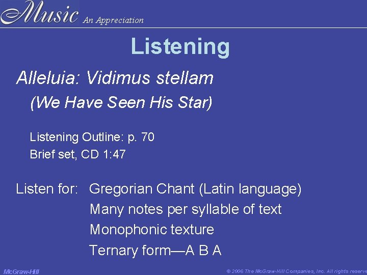 An Appreciation Listening Alleluia: Vidimus stellam (We Have Seen His Star) Listening Outline: p. An Appreciation Listening Alleluia: Vidimus stellam (We Have Seen His Star) Listening Outline: p.
