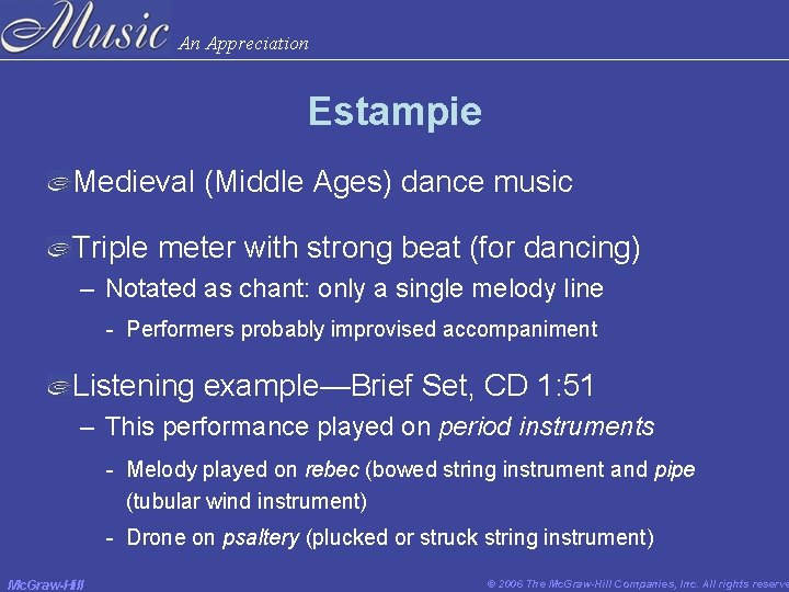 An Appreciation Estampie Medieval (Middle Ages) dance music Triple meter with strong beat (for An Appreciation Estampie Medieval (Middle Ages) dance music Triple meter with strong beat (for