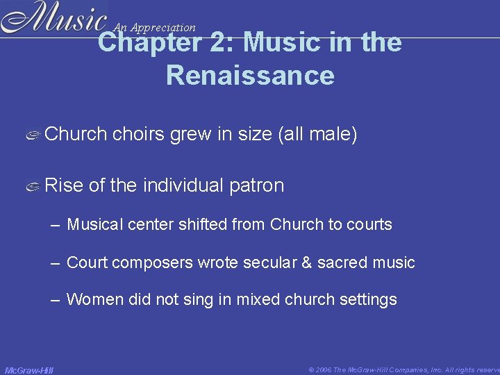 An Appreciation Chapter 2: Music in the Renaissance Church choirs grew in size (all An Appreciation Chapter 2: Music in the Renaissance Church choirs grew in size (all