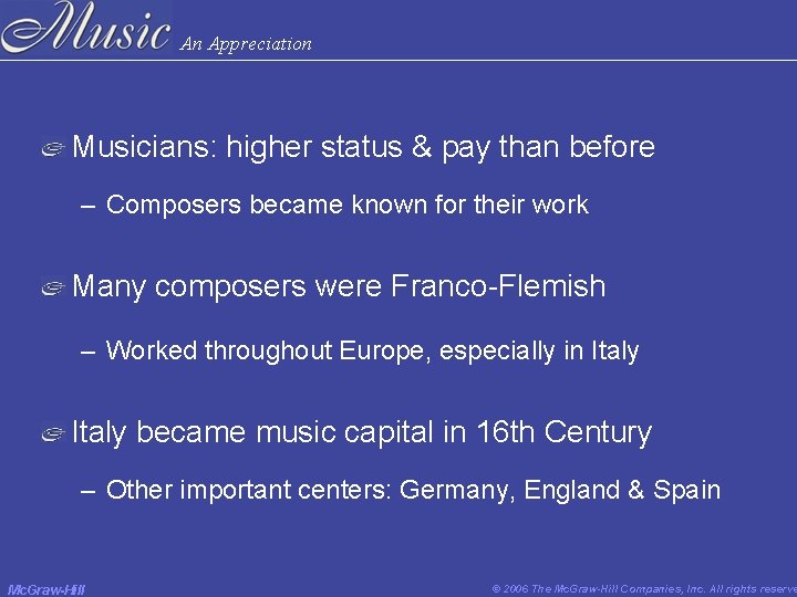 An Appreciation Musicians: higher status & pay than before – Composers became known for An Appreciation Musicians: higher status & pay than before – Composers became known for