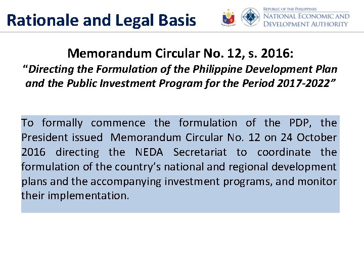 Rationale and Legal Basis Memorandum Circular No. 12, s. 2016: “Directing the Formulation of