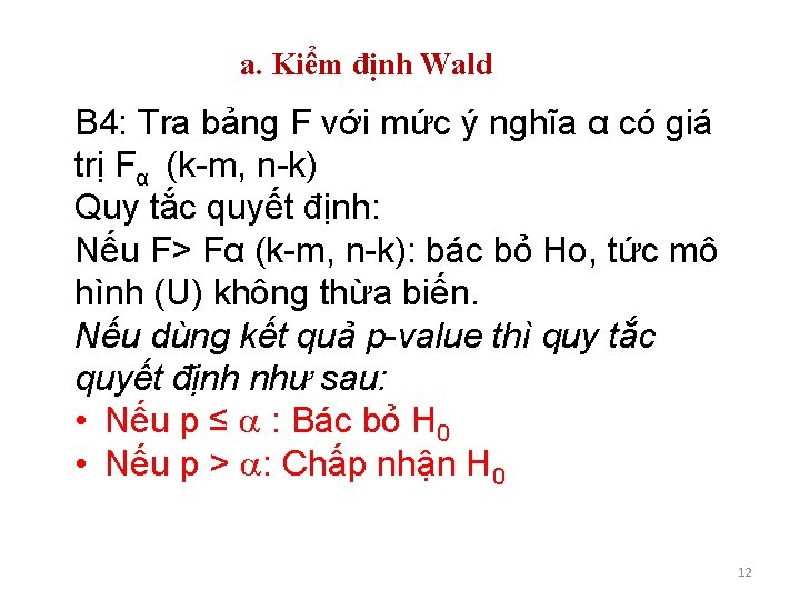 a. Kiểm định Wald B 4: Tra bảng F với mức ý nghĩa α