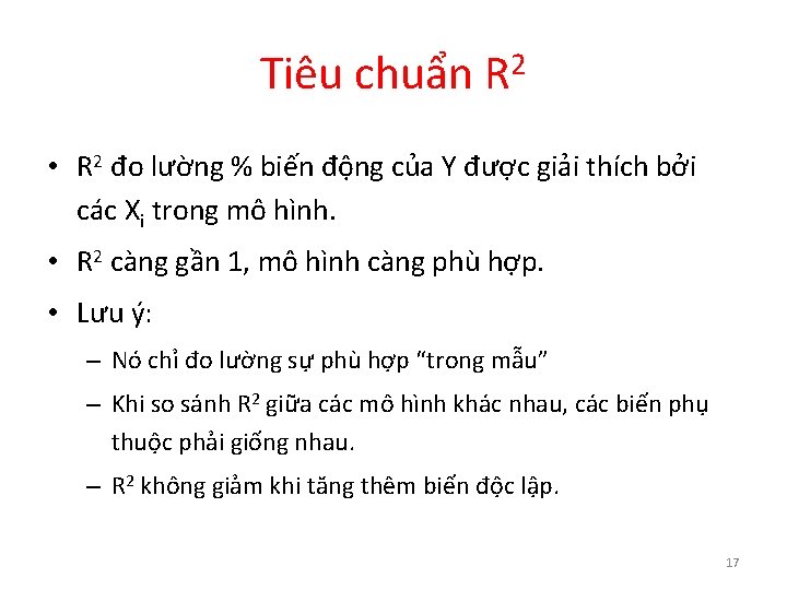 Tiêu chuẩn R 2 • R 2 đo lường % biến động của Y