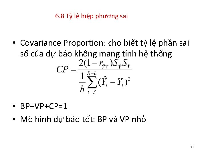 6. 8 Tỷ lệ hiệp phương sai • Covariance Proportion: cho biết tỷ lệ