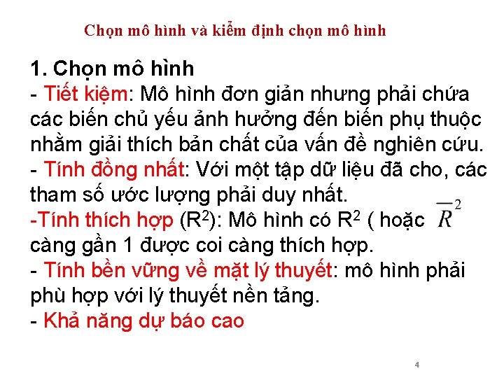 Chọn mô hình và kiểm định chọn mô hình 1. Chọn mô hình -