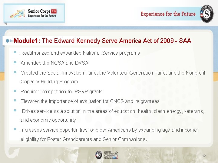 Module 1: The Edward Kennedy Serve America Act of 2009 - SAA § §