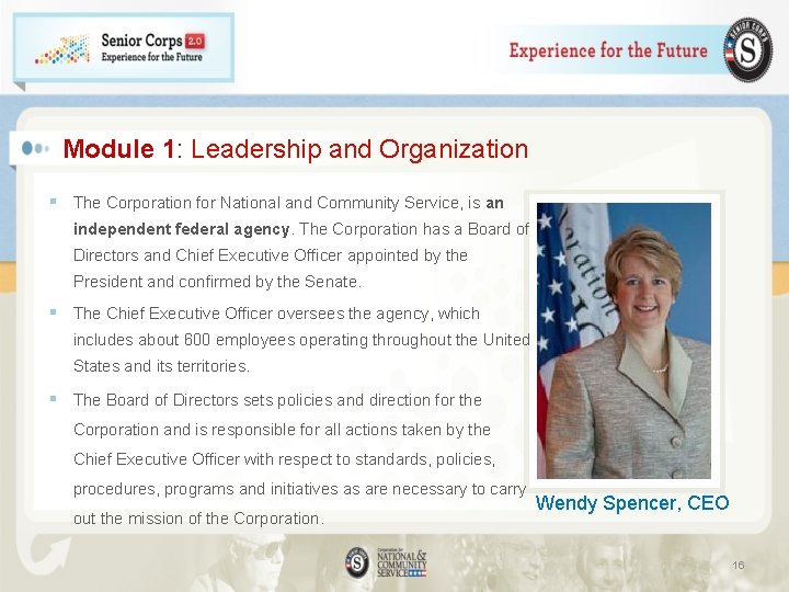 Module 1: Leadership and Organization § The Corporation for National and Community Service, is