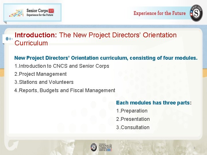 Introduction: The New Project Directors’ Orientation Curriculum New Project Directors’ Orientation curriculum, consisting of