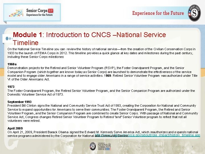 Module 1: Introduction to CNCS –National Service Timeline On the National Service Timeline you