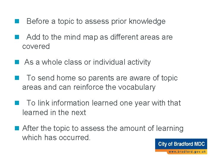 of Using the Mind Map n. Ways Before a topic to assess prior knowledge of Using the Mind Map n. Ways Before a topic to assess prior knowledge