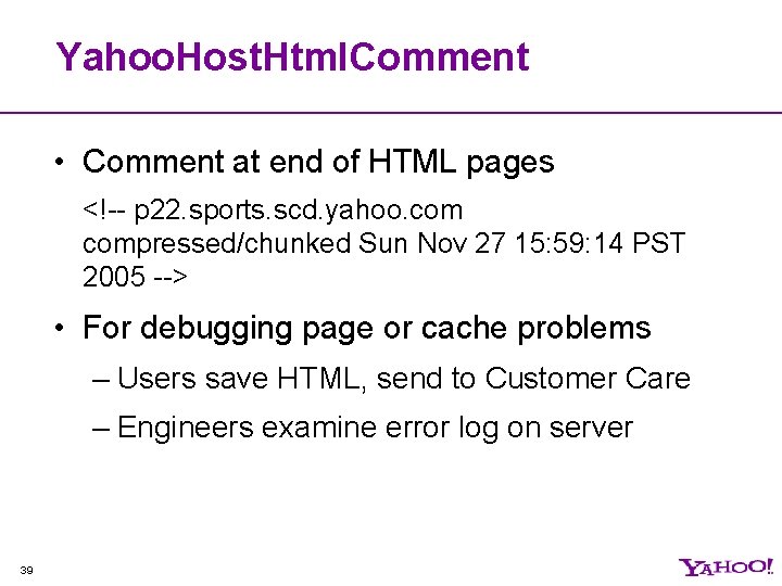 Yahoo. Host. Html. Comment • Comment at end of HTML pages <!-- p 22.