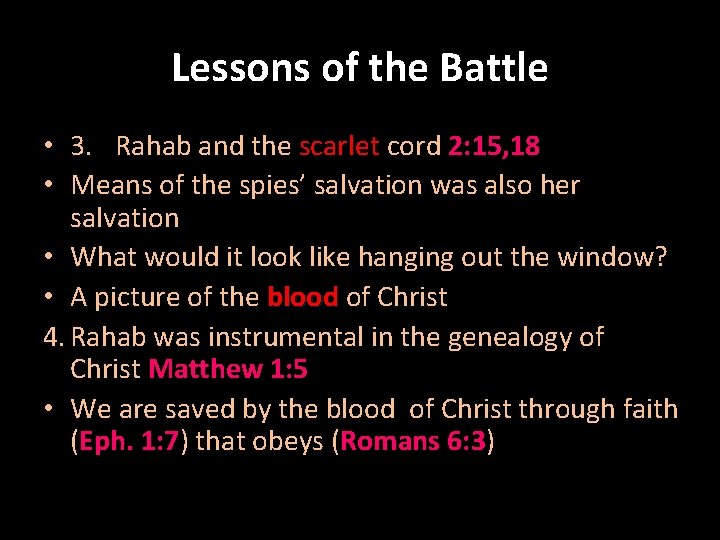 Lessons of the Battle • 3. Rahab and the scarlet cord 2: 15, 18