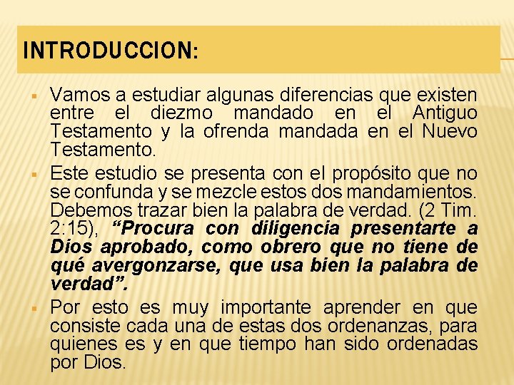 INTRODUCCION: § § § Vamos a estudiar algunas diferencias que existen entre el diezmo