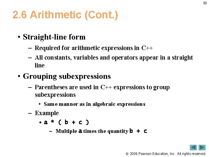 50 2. 6 Arithmetic (Cont. ) • Straight line form – Required for arithmetic