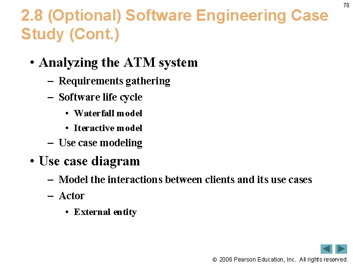 2. 8 (Optional) Software Engineering Case Study (Cont. ) 78 • Analyzing the ATM