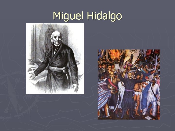Miguel Hidalgo 