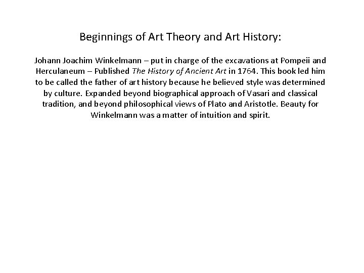 Beginnings of Art Theory and Art History: Johann Joachim Winkelmann – put in charge