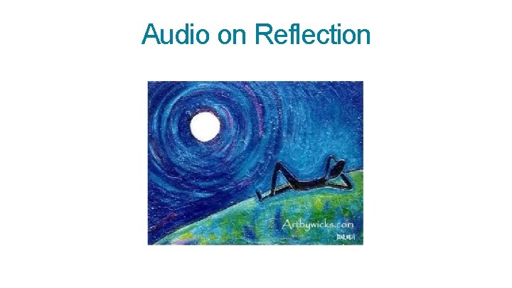 Audio on Reflection 