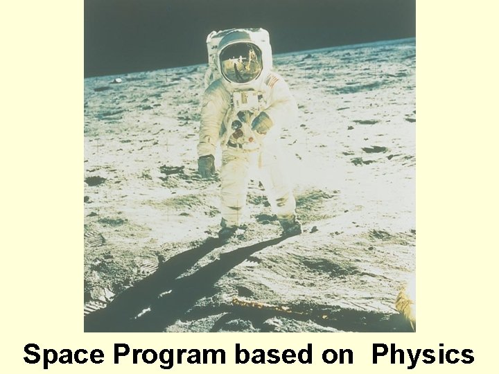 Space Program based on Physics 25 