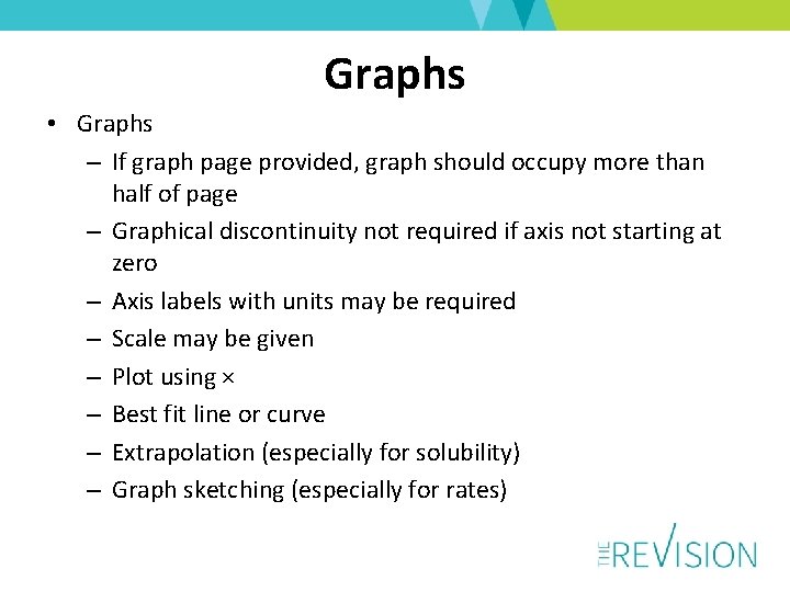 Graphs • Graphs – If graph page provided, graph should occupy more than half