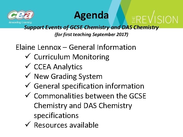 Agenda Support Events of GCSE Chemistry and DAS Chemistry (for first teaching September 2017)